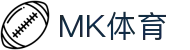 MK体育(MKSPORT)官方网站